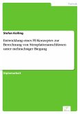 Entwicklung eines FE-Konzeptes zur Berechnung von Stirnplattenanschlüssen unter mehrachsiger Biegung (eBook, PDF)