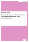 Zur Kritik der Konzepte der ostdeutschen Landesregierungen für den Erhalt industrieller Kerne (eBook, PDF)