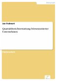Quartalsberichterstattung börsennotierter Unternehmen (eBook, PDF)