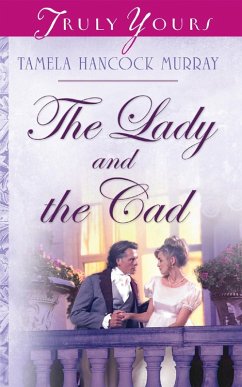 Cover Lady And The Cad (eBook, ePUB)