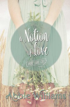 A Notion of Love (eBook, ePUB) - Williams, Abbie