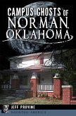 Campus Ghosts of Norman, Oklahoma (eBook, ePUB)
