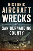 Historic Aircraft Wrecks of San Bernardino County (eBook, ePUB)
