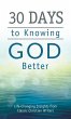 30 Days to Knowing God Better (eBook,... - Bild 1