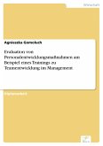 Evaluation von Personalentwicklungsmaßnahmen am Beispiel eines Trainings zu Teamentwicklung im Management (eBook, PDF)