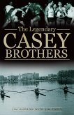 The Legendary Casey Brothers (eBook, ePUB)