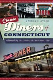 Classic Diners of Connecticut (eBook, ePUB)