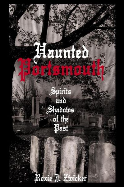 Haunted Portsmouth (eBook, ePUB)