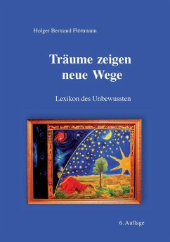 Träume zeigen neue Wege (eBook, ePUB) - Flöttmann, Holger Bertrand
