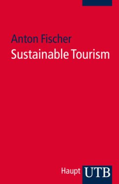 Sustainable Tourism - Fischer, Anton A.