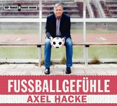 Fußballgefühle - Hacke, Axel