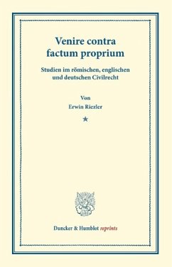 Venire contra factum proprium - Riezler, Erwin