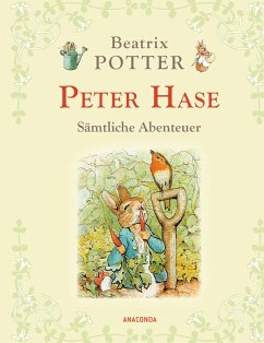 Peter Hase - Sämtliche Abenteuer - Potter, Beatrix