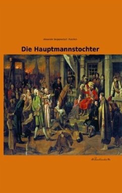 Die Hauptmannstochter - Puschkin, Alexander S.