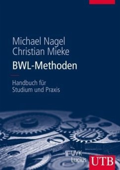 BWL-Methoden - Nagel, Michael;Mieke, Christian