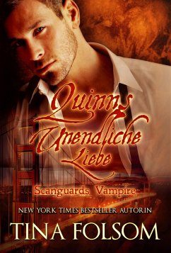 Quinns Unendliche Liebe / Scanguards Vampire Bd.6 (eBook, ePUB) - Folsom, Tina