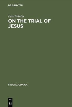 On the Trial of Jesus - Winter, Paul