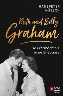 Ruth und Billy Graham (eBook, ePUB) - Nüesch, Hanspeter