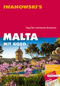 Malta mit Gozo und Comino - Reiseführer von Iwanowski - Kossow, Annette