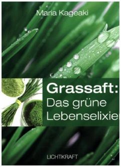 Cover Grassaft: Das grüne Lebenselixier