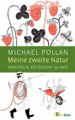 Meine zweite Natur - Pollan, Michael