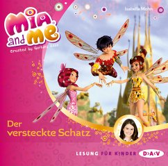 Der versteckte Schatz / Mia and me Bd.6 (1 Audio-CD) - Mohn, Isabella