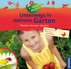 Mein erstes Unterwegs in meinem Garten - Oftring, Bärbel