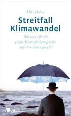 Streitfall Klimawandel - Hulme, Mike