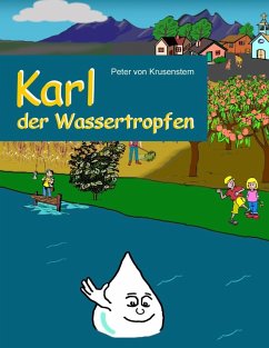 Karl der Wassertropfen (eBook, ePUB) - Krusenstern, Peter von