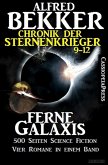 Ferne Galaxis / Chronik der Sternenkrieger Bd.9-12 (eBook, ePUB)