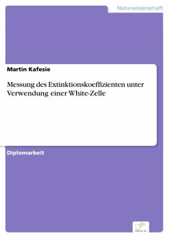 Messung des Extinktionskoeffizienten unter Verwendung einer White-Zelle (eBook, PDF) - Kafesie, Martin