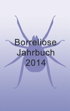 Borreliose Jahrbuch 2014 (eBook, ePUB) - Fischer, Ute; Siegmund, Bernhard
