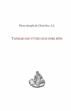 Tankar om yttre och inre bön (eBook, ePUB) - de Clorivière, Pierre-Joseph