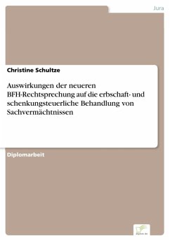 Auswirkungen der neueren BFH-Rechtsprechung auf die erbschaft- und schenkungsteuerliche Behandlung von Sachvermächtnissen (eBook, PDF) - Schultze, Christine