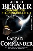 Captain und Commander (Chronik der Sternenkrieger 1-4, Sammelband - 500 Seiten Science Fiction Abenteuer) (eBook, ePUB)