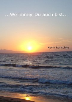 ...Wo immer Du auch bist... (eBook, ePUB) - Runschke, Kevin