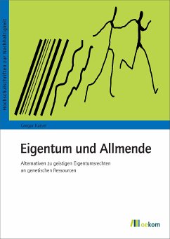 Eigentum und Allmende (eBook, PDF) - Kaiser, Gregor