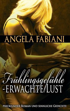 Frühlingsgefühle - Erwachte Lust (eBook, ePUB)