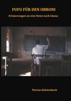 Fufu für den Obroni (eBook, ePUB) - Halstenbach, Florian