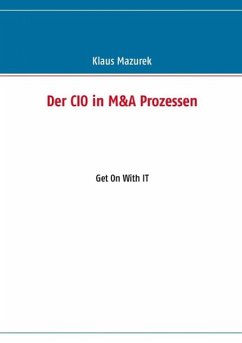 Der CIO in M&A Prozessen (eBook, ePUB) - Mazurek, Klaus
