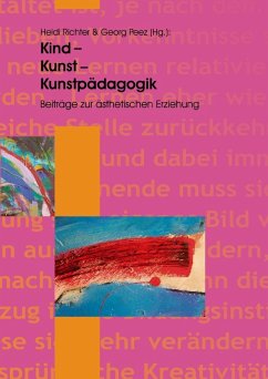 Kind - Kunst - Kunstpädagogik (eBook, ePUB) - Richter, Heidi; Peez, Georg