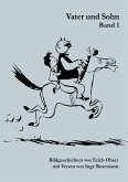 Vater und Sohn Band 1 (eBook, ePUB) Vater und Sohn Band 1 (eBook, ePUB)