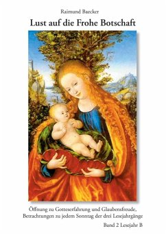 Lust auf die frohe Botschaft. Lesejahr B (eBook, ePUB)