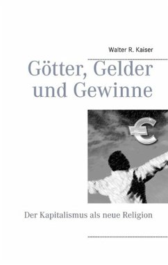 Götter, Gelder und Gewinne (eBook, ePUB) - Kaiser, Walter R.