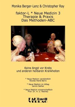 faktor-L * Neue Medizin 3 * Das Methoden ABC (eBook, ePUB) - Berger-Lenz, Monika; Ray, Christopher; Barro, Nicolas René