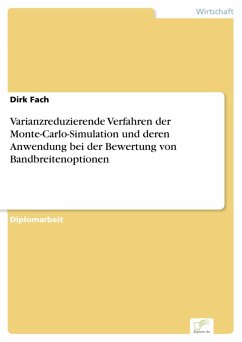 Varianzreduzierende Verfahren der Monte-Carlo-Simulation und deren Anwendung bei der Bewertung von Bandbreitenoptionen (eBook, PDF) - Fach, Dirk