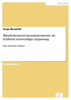 Mitarbeitermotivationsinstrumente als Schlüssel notwendiger Anpassung (eBook, PDF) - Berwinkl, Tanja