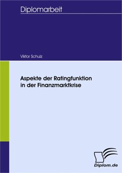Aspekte der Ratingfunktion in der Finanzmarktkrise (eBook, PDF) - Schulz, Viktor