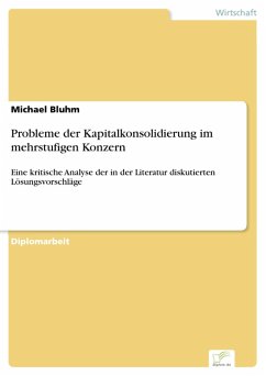 Probleme der Kapitalkonsolidierung im mehrstufigen Konzern (eBook, PDF) - Bluhm, Michael