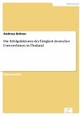 Die Erfolgsfaktoren der Tätigkeit deutscher Unternehmen in Thailand (eBook, PDF)